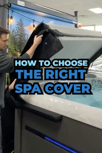 How-To Choose the Right Spa Cover